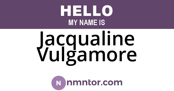 Jacqualine Vulgamore