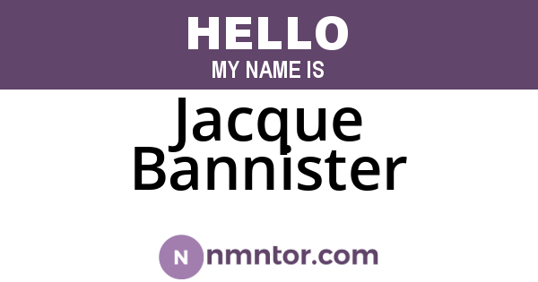 Jacque Bannister
