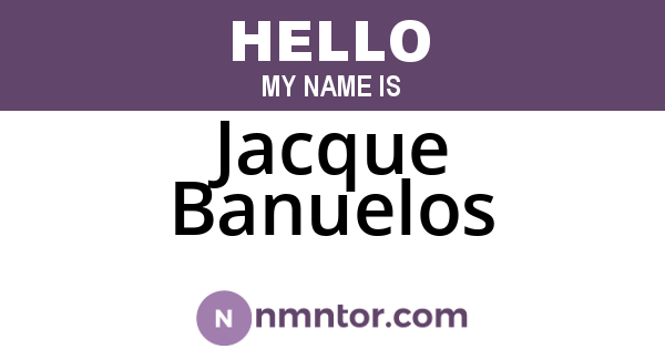 Jacque Banuelos