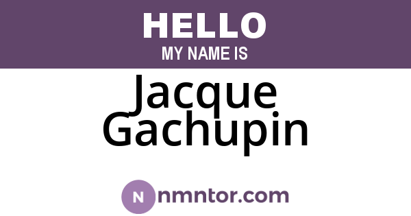 Jacque Gachupin