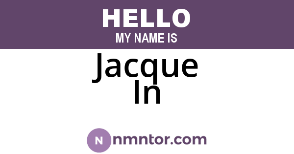 Jacque In