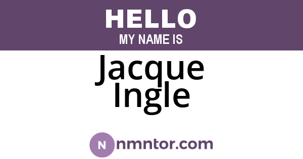 Jacque Ingle