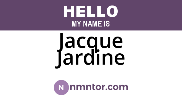 Jacque Jardine