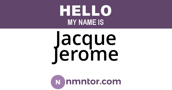 Jacque Jerome