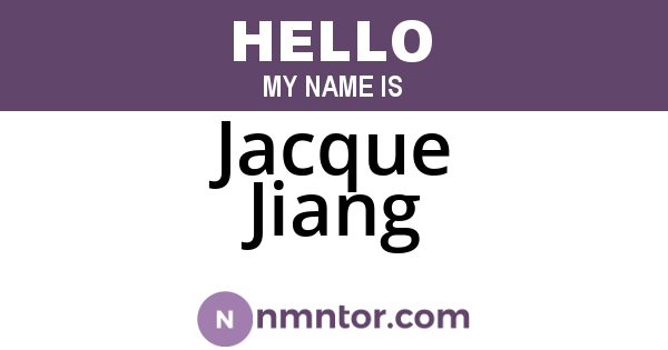 Jacque Jiang