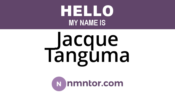 Jacque Tanguma