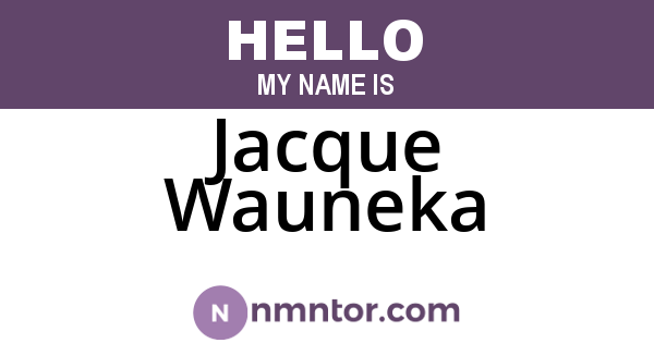 Jacque Wauneka