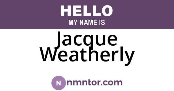 Jacque Weatherly