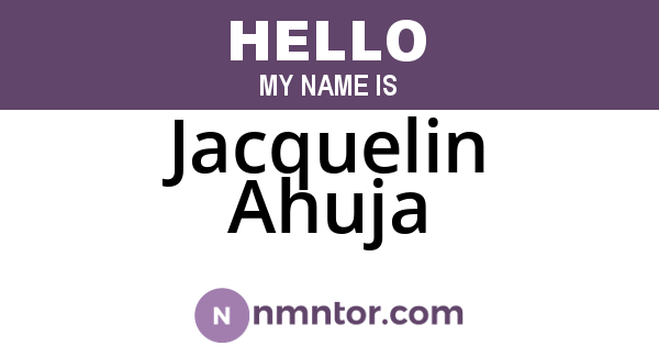 Jacquelin Ahuja