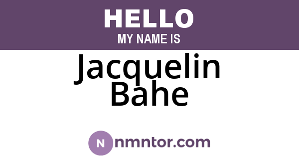 Jacquelin Bahe