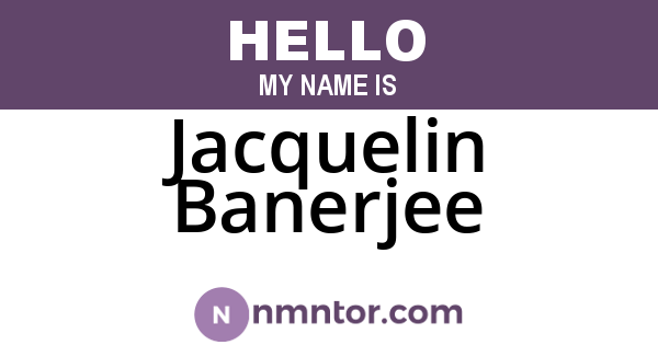Jacquelin Banerjee
