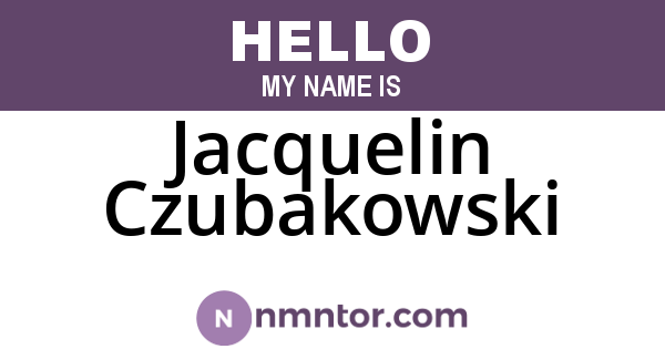 Jacquelin Czubakowski