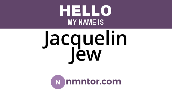 Jacquelin Jew