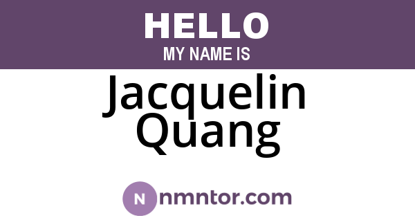 Jacquelin Quang