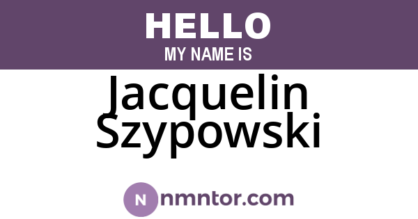 Jacquelin Szypowski