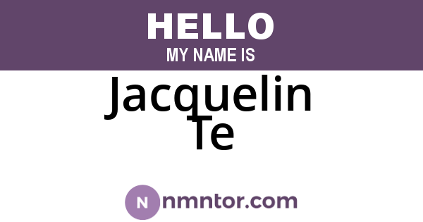 Jacquelin Te