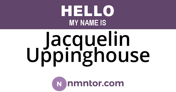 Jacquelin Uppinghouse