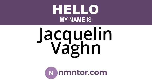 Jacquelin Vaghn