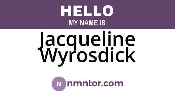 Jacqueline Wyrosdick