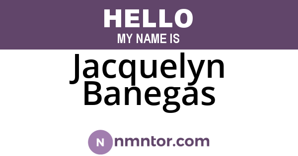 Jacquelyn Banegas