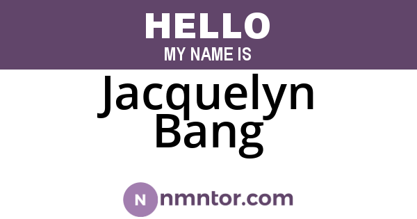 Jacquelyn Bang