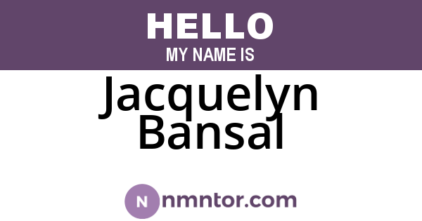 Jacquelyn Bansal