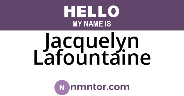 Jacquelyn Lafountaine
