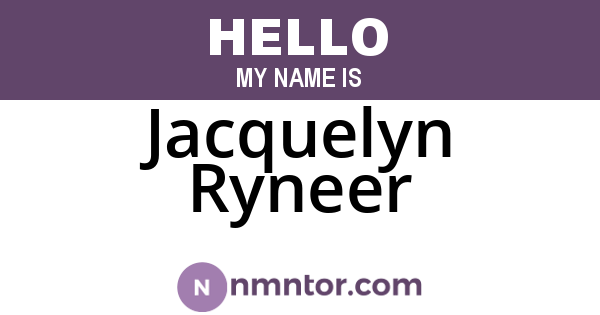 Jacquelyn Ryneer