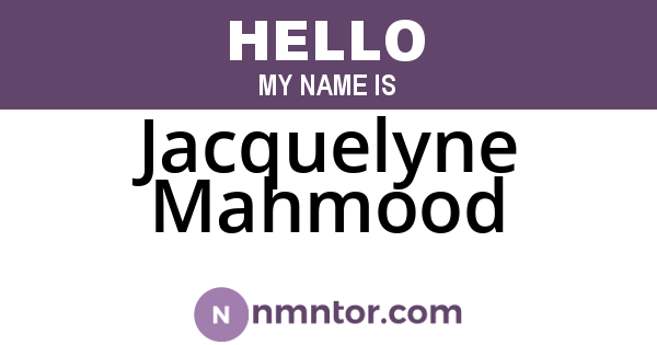 Jacquelyne Mahmood