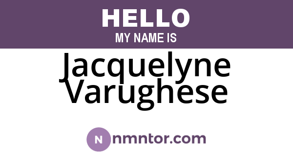 Jacquelyne Varughese