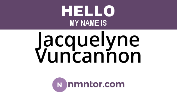 Jacquelyne Vuncannon