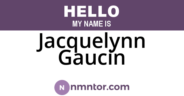 Jacquelynn Gaucin