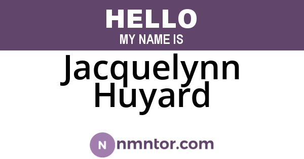 Jacquelynn Huyard