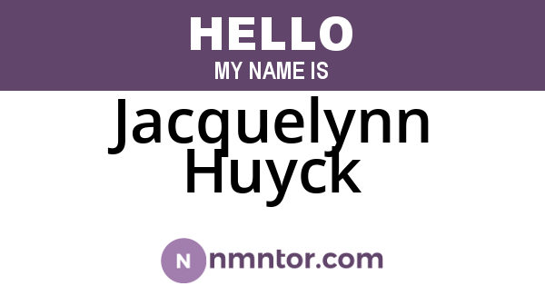 Jacquelynn Huyck