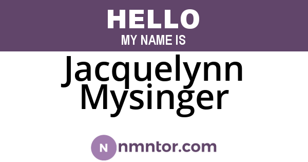 Jacquelynn Mysinger