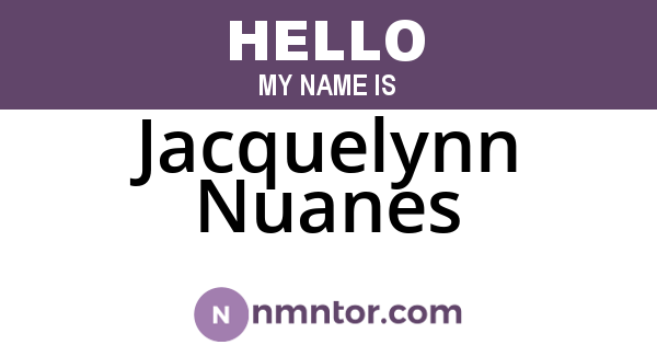 Jacquelynn Nuanes