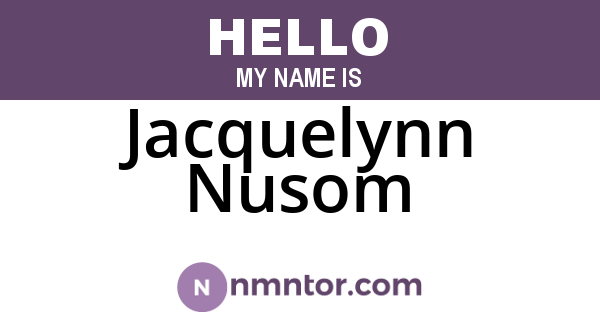 Jacquelynn Nusom