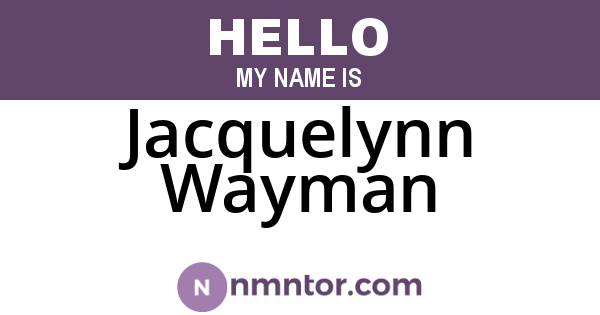 Jacquelynn Wayman