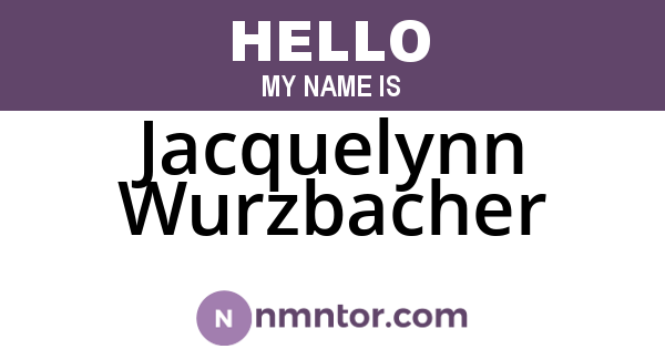Jacquelynn Wurzbacher