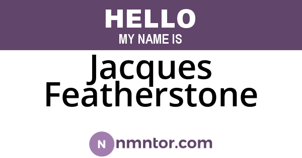 Jacques Featherstone