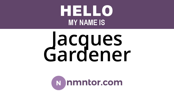 Jacques Gardener