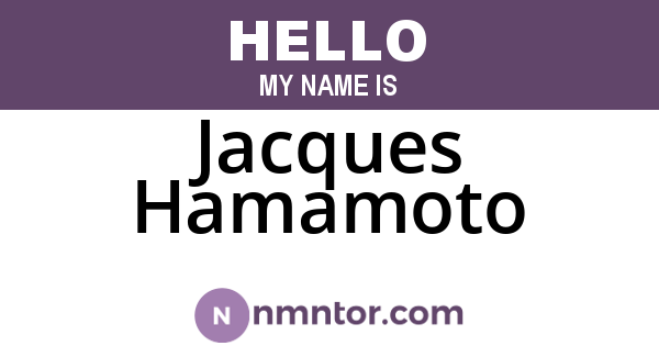 Jacques Hamamoto