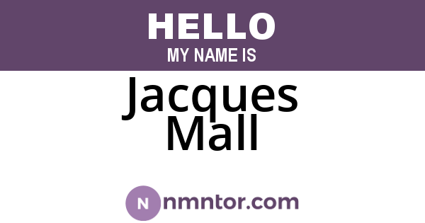 Jacques Mall