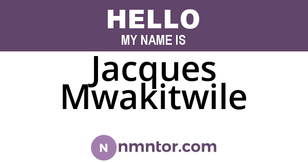 Jacques Mwakitwile