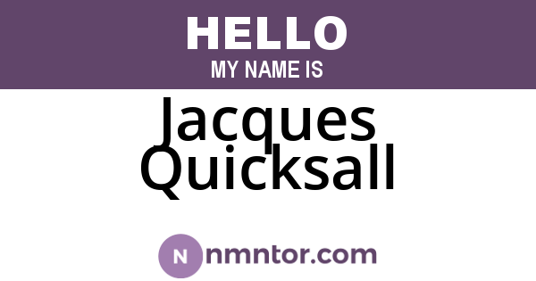 Jacques Quicksall