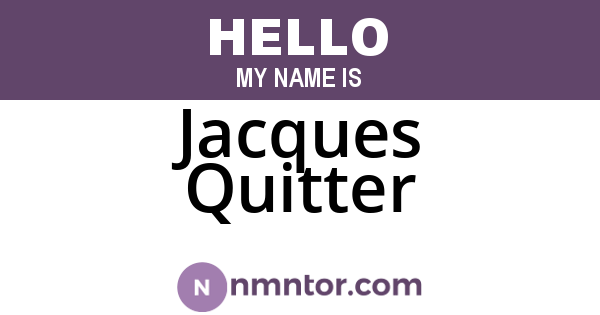 Jacques Quitter