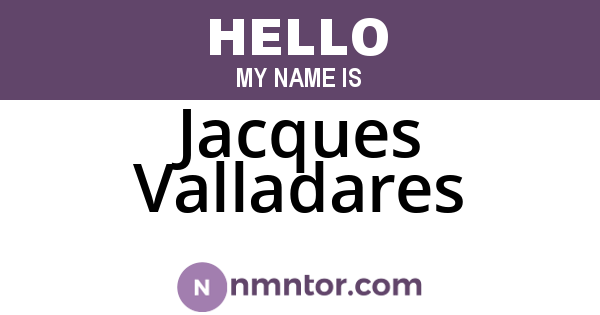 Jacques Valladares