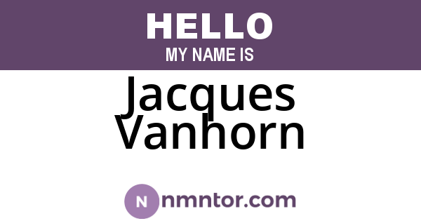 Jacques Vanhorn