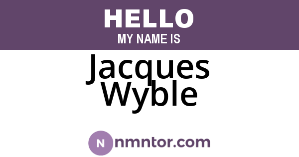 Jacques Wyble