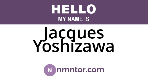 Jacques Yoshizawa